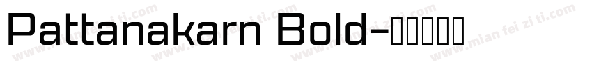 Pattanakarn Bold字体转换